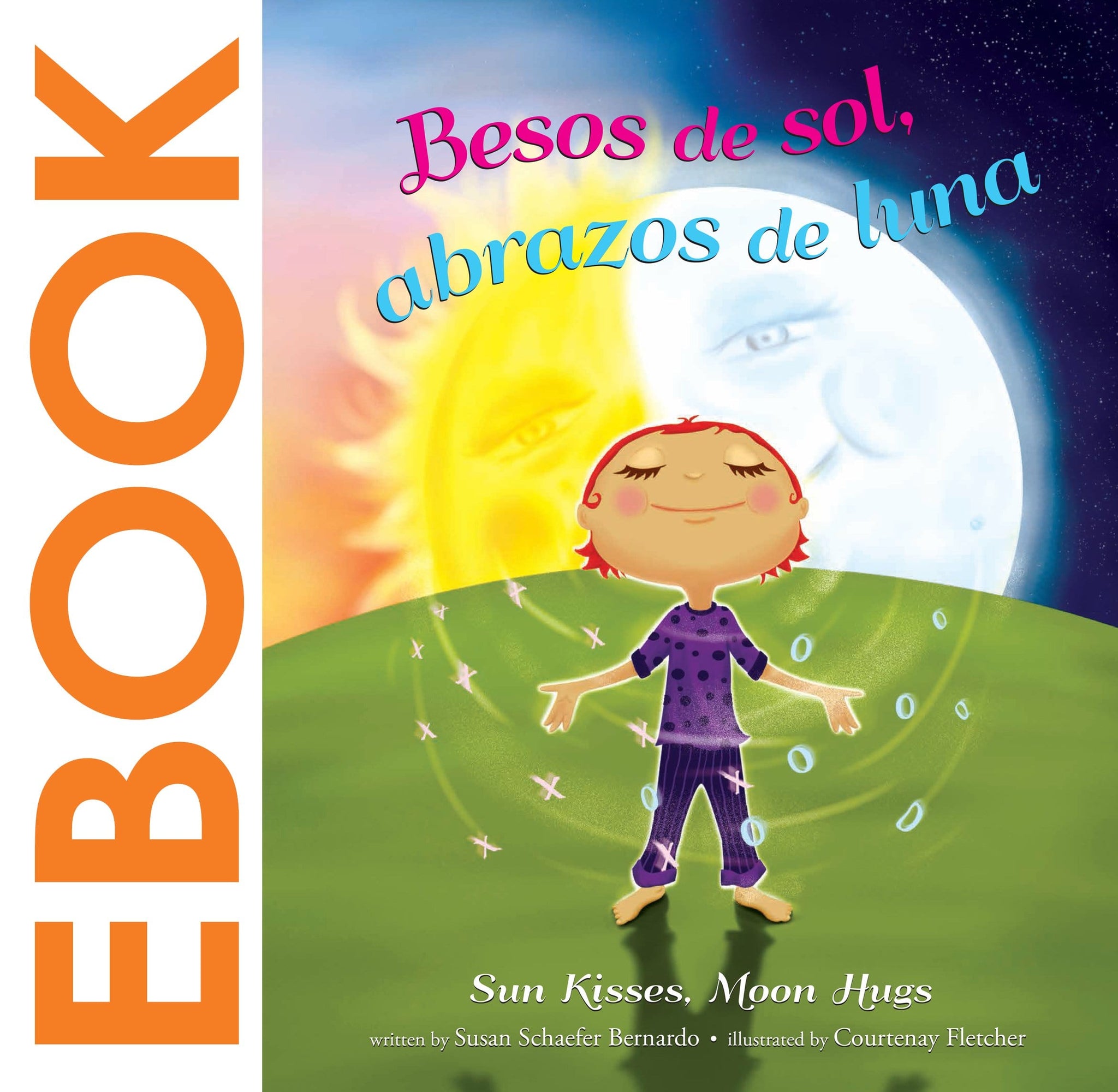 Besos de sol, abrazos de luna: Sun Kisses, Moon Hugs (Bilingual) eBook