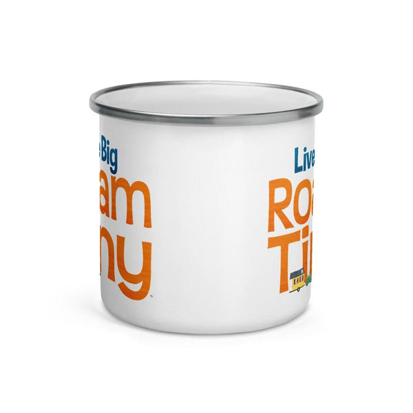 Live Big Roam Tiny Enamel Mug